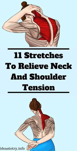 11 Stretches To Relieve Neck And Shoulder Tension Just Another Wordpress Site 